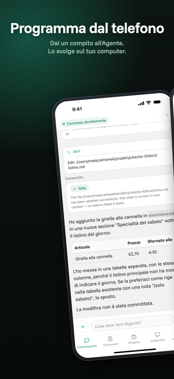 Conversazione — Vedi ogni passo dell'Agente, non solo il risultato.